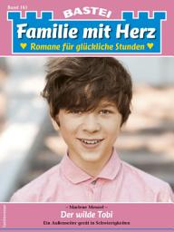 Icon image Familie mit Herz 163: Der wilde Tobi