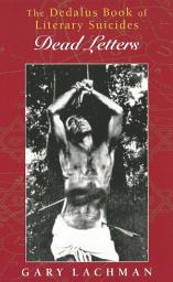 Icon image The Dedalus Book of Literary Suicides: Dead Letters