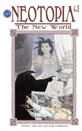 Icon image Neotopia Volume 4: The New World: Neotopia Volume 4: The New World #1