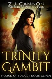 Icon image Trinity Gambit: An Urban Fantasy Thriller