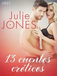 Icon image Julie Jones: 13 cuentos eróticos
