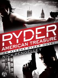 Icon image Ryder: American Treasure: An Ayesha Ryder Novel