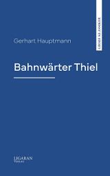 Icon image Bahnwärter Thiel