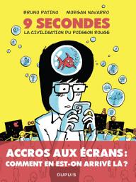 Icon image 9 secondes, la civilisation du poisson rouge