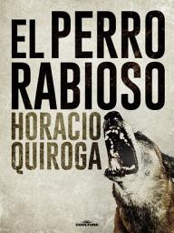 Icon image El perro rabioso