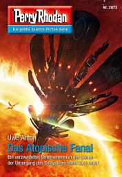 Icon image Perry Rhodan 2873: Das Atopische Fanal: Perry Rhodan-Zyklus "Die Jenzeitigen Lande"