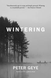 Icon image Wintering: A novel