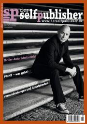 Icon image der selfpublisher 10, 2-2018, Heft 10, Juni 2018: Deutschlands 1. Selfpublishing-Magazin