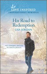 Icon image His Road to Redemption: An Uplifting Inspirational Romance