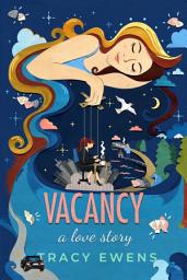 Icon image Vacancy: A Love Story: A Friends to Lovers Opposites Attract Second Chance Contemporary Romance