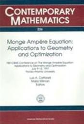 Icon image Monge Ampere Equation: Applications to Geometry and Optimization: Applications to Geometry and Optimization : NSF-CBMS Conference on the Monge Ampère Equation, Applications to Geometry and Optimization, July 9-13, 1997, Florida Atlantic University