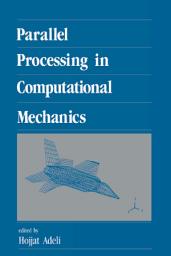 Icon image Parallel Processing in Computational Mechanics