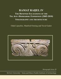 Icon image Ramat Raḥel IV: The Renewed Excavations by the Tel Aviv–Heidelberg Expedition (2005–2010) Stratigraphy and Architecture