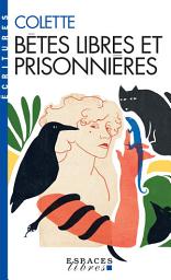 Icon image Bêtes libres et prisonnières