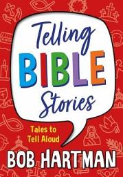 Icon image Telling Bible Stories: Tales to Tell Aloud