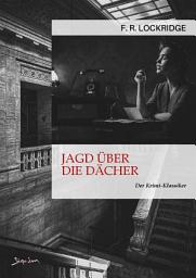 Icon image JAGD ÜBER DIE DÄCHER: Der Krimi-Klassiker!