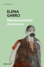 Icon image Revolucionarios mexicanos