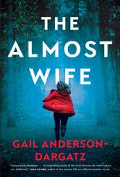 Icon image The Almost Wife: A Novel