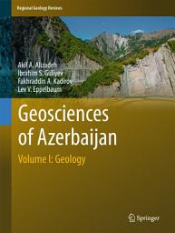 Icon image Geosciences of Azerbaijan: Volume I: Geology