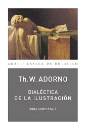 Icon image Dialéctica de la Ilustración: Obra Completa / 3