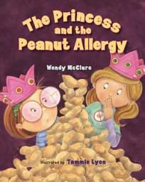 Icon image The Princess and the Peanut Allergy