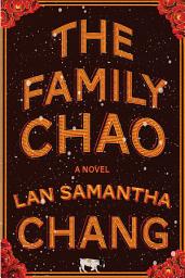 Icon image The Family Chao: A Novel