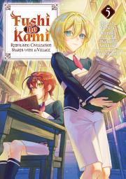 Icon image Fushi no Kami: Rebuilding Civilization Starts With a Village (Manga)