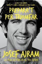 Icon image Prepara't per triomfar: La crisi s ́ha acabat, aixeca ́t i corre a perseguir els teus somnis
