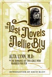 Icon image Alta Lynn, M.D.: The Romance Of Two Girls Who Married For Fun