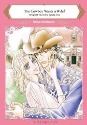 Icon image THE COWBOY WANTS A WIFE!: Mills & Boon Comics
