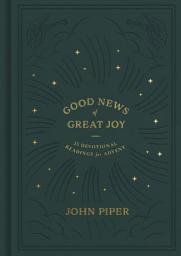 Icon image Good News of Great Joy: 25 Devotional Readings for Advent