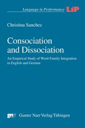 Icon image Consociation and Dissociation: An Empirical Study of Word-Family Integration in English and German