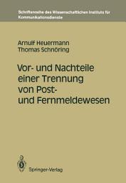 Icon image Vor- und Nachteile einer Trennung von Post- und Fernmeldewesen