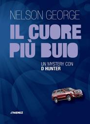 Icon image Il cuore più buio: Un mystery con D Hunter