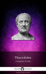 Icon image Delphi Complete Works of Thucydides (Illustrated)