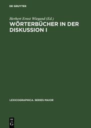 Icon image Wörterbücher in der Diskussion I: Vorträge aus dem Heidelberger Lexikographischen Kolloquium