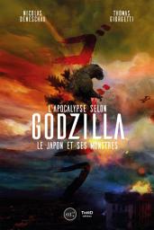 Icon image L’Apocalypse selon Godzilla: Le Japon et ses monstres