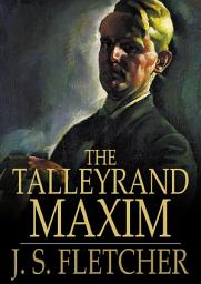 Icon image The Talleyrand Maxim