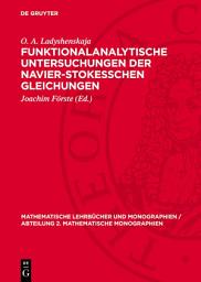Icon image Funktionalanalytische Untersuchungen der Navier-Stokesschen Gleichungen