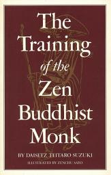 Icon image Training of the Zen Buddhist Monk