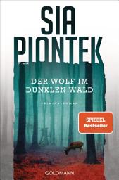 Icon image Der Wolf im dunklen Wald: Kriminalroman