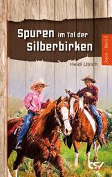 Icon image Spuren im Tal der Silberbirken: Band 3