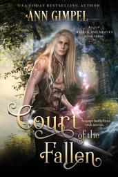 Icon image Court of the Fallen: An Urban Fantasy