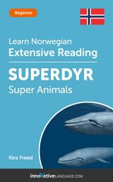 Icon image Norwegian Extensive Reading: SUPER ANIMALS: Level 3
