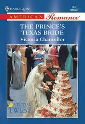 Icon image THE PRINCE'S TEXAS BRIDE