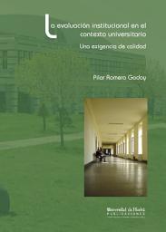 Icon image LA EVALUACIÓN INSTITUCIONAL EN EL CONTEXTO UNIVERSITARIO: Una exigencia de calidad