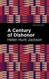 Icon image A Century of Dishonor