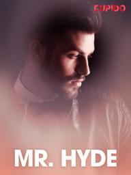 Icon image Mr. Hyde – erotiske noveller