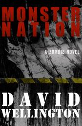 Icon image Monster Nation: A Zombie Novel
