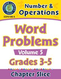 Icon image Number & Operations: Word Problems Vol. 5 Gr. 3-5